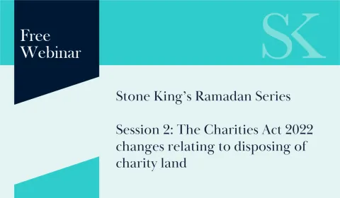 Session 2: The Charities Act 2022 changes relating to disposing of charity land