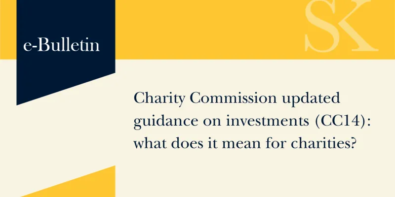 Charity Commission updated guidance on investments (CC14): what does it mean for charities?
